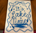 It’s lake time