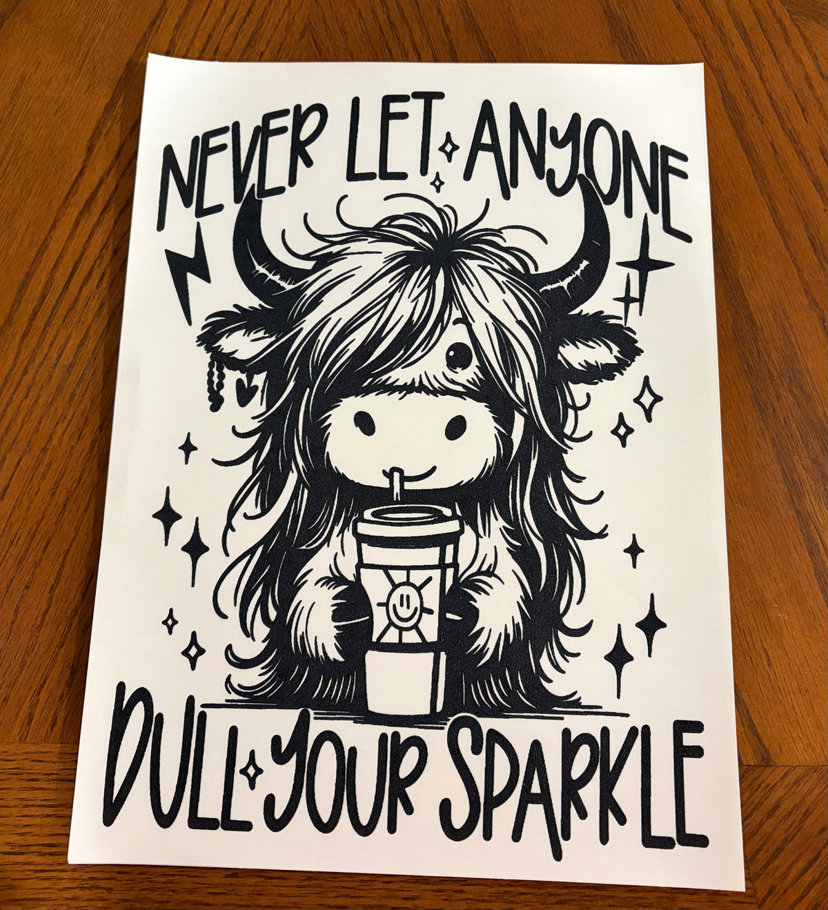 Never let anyone dull your sparkle transfer
