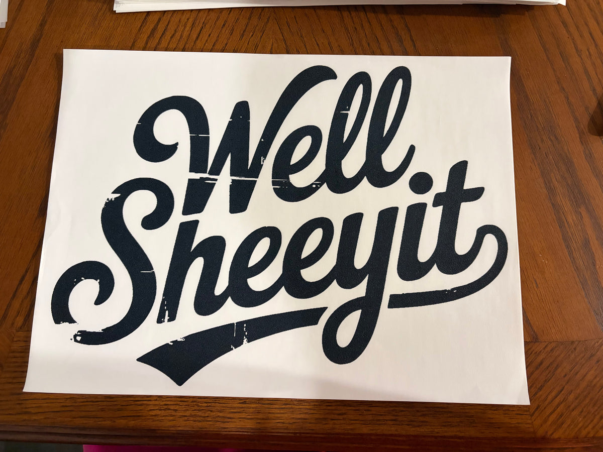 Well sheeyit transfer