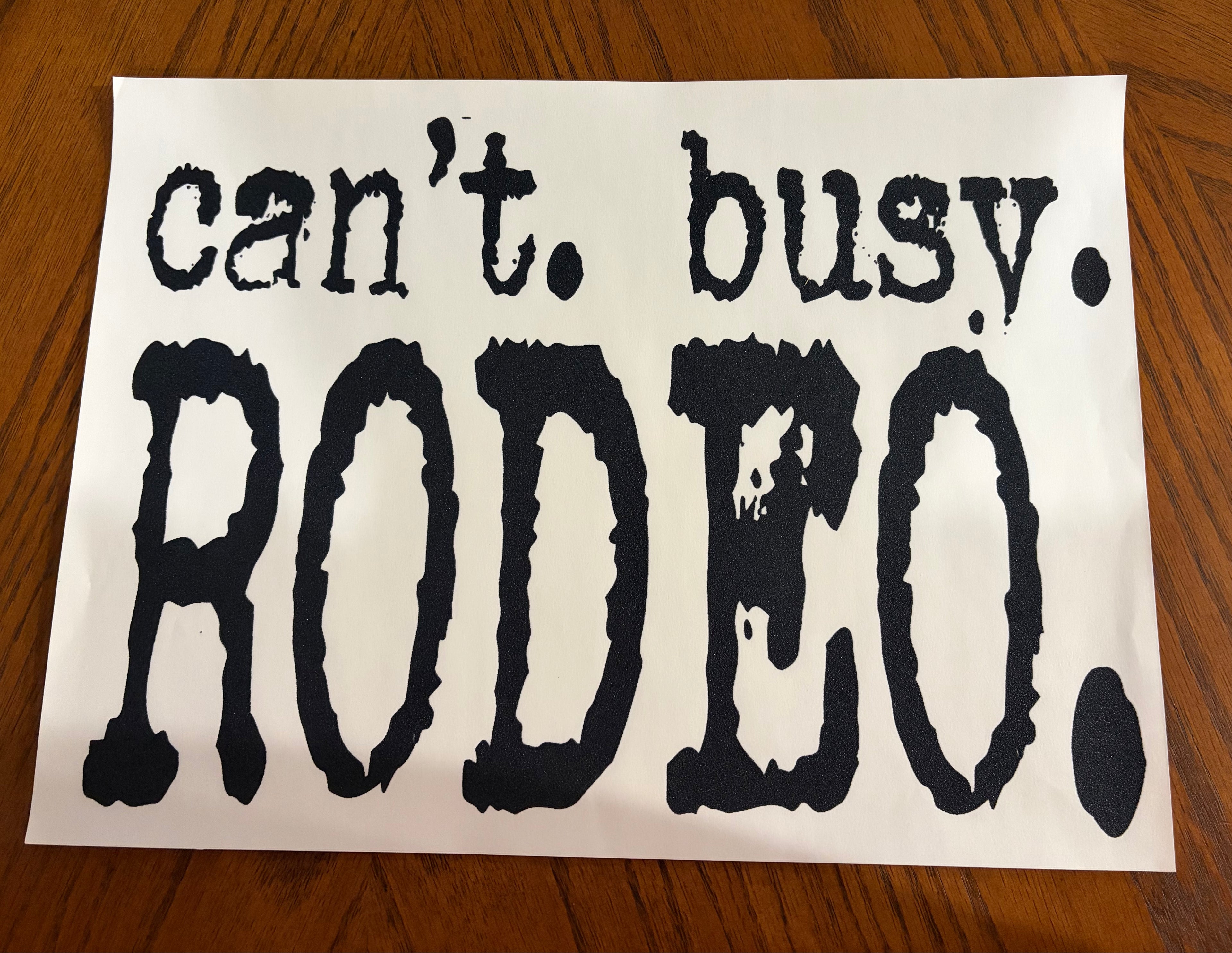 Can’t busy rodeo